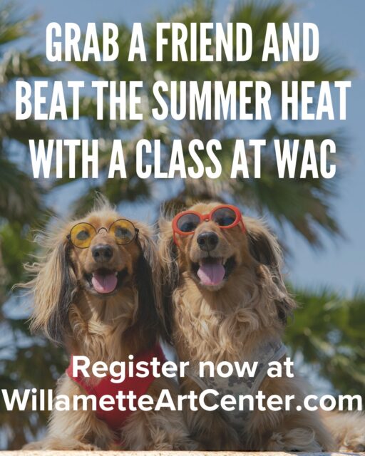 Sunglasses: optional. Enthusiasm: required. Join us this summer for a class that's way cooler than sitting in the heat. Details and registration at WillametteArtCenter.com. 🕶️