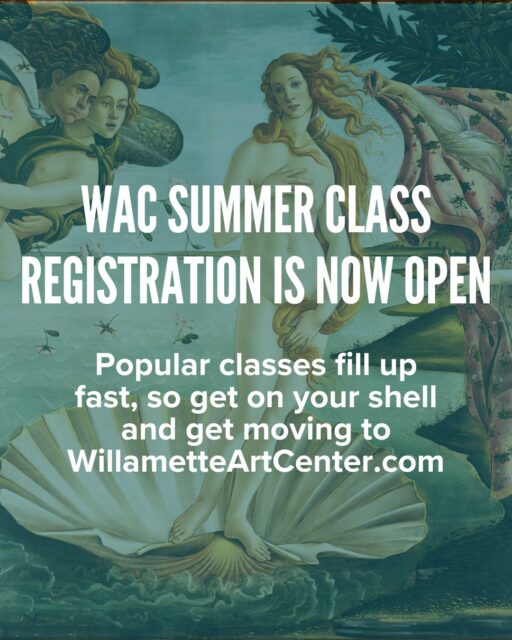 Take a class in our air-conditioned studio and create your own masterpiece...or maybe just a simple bowl. No shell required (though we won't judge if you show up in one). Summer registration is now open at WillametteArtCenter.com.