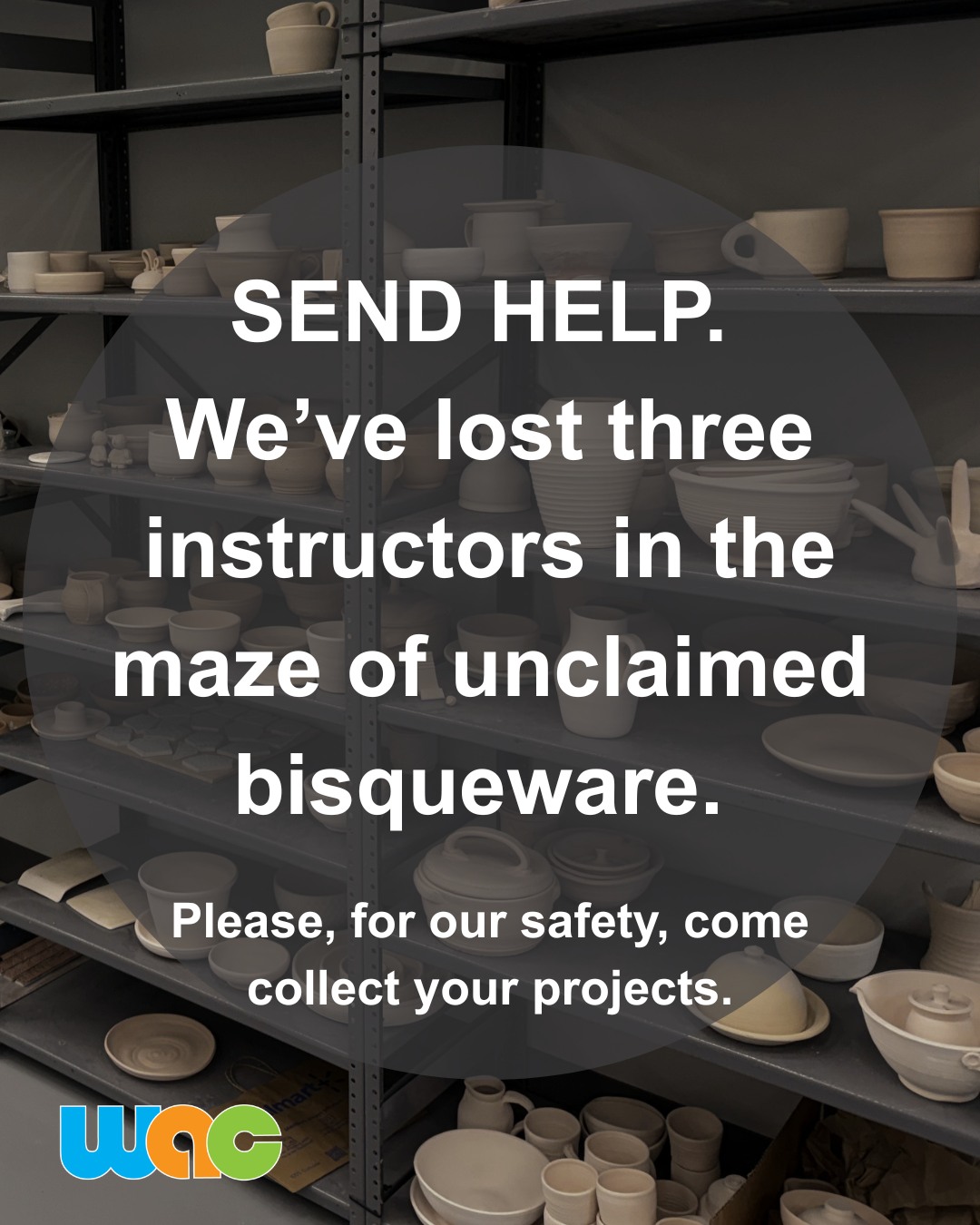 No instructors were harmed, but the pottery is out of hand! Come pick up your projects!We are open from 10 am till 8 pm, Mondays through Saturdays. #WillametteArtCenter #WorkInProgress #SalemArtists #PotteryNerds #ThirdSpace