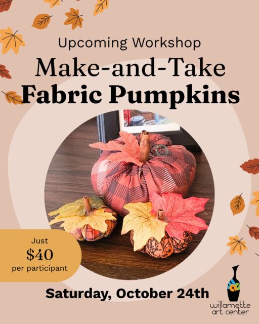 As autumn sets in, bring warmth and texture into your home decor with handmade fabric pumpkins. 🎃🧡In this beginner-friendly, 90-minute workshop led by instructor Megan Wilson, you'll learn step-by-step how to shape, stuff, and style two custom fabric pumpkins. We provide all the tools, textiles, and trims—just bring your creativity and love for fall. No sewing or crafting experience required! #community #SalemArtists #ArtCommunity #salemoregon #willametteartcenter